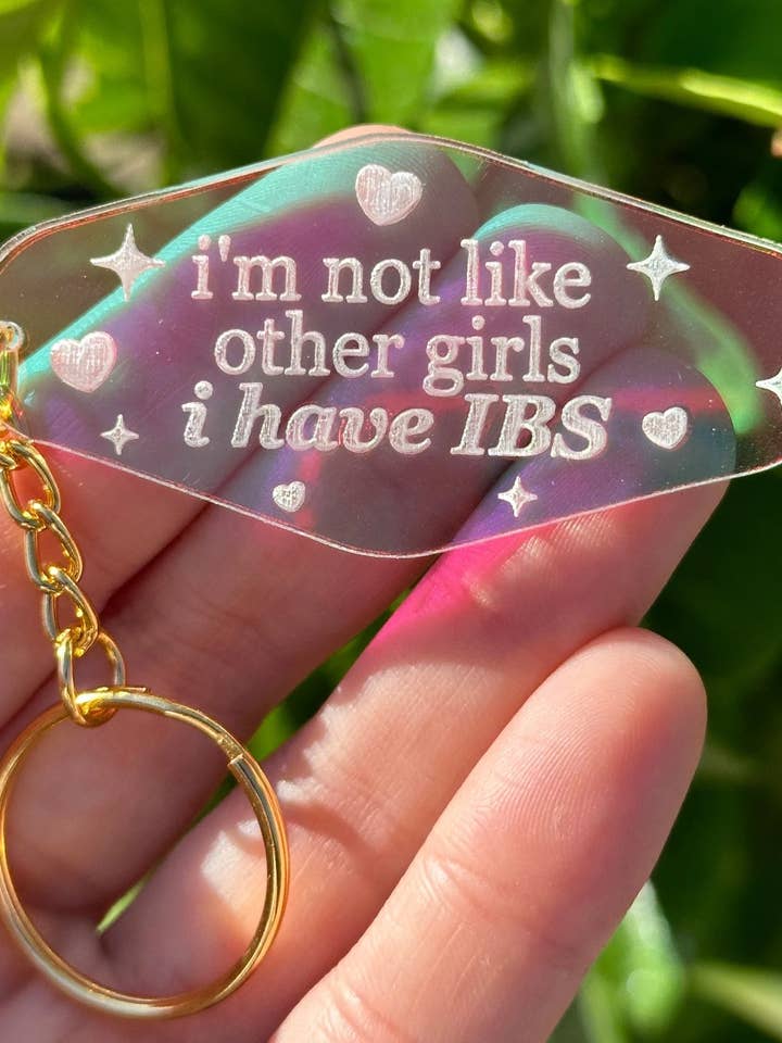 Im Not Like Other Girls I Have IBS Iridescent Motel Keychain for wholesale by ShlemonArt