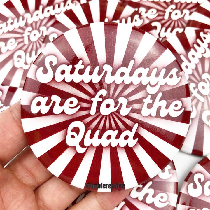 Saturdays - The Quad - Game Day Button for wholesale by REBL Creative