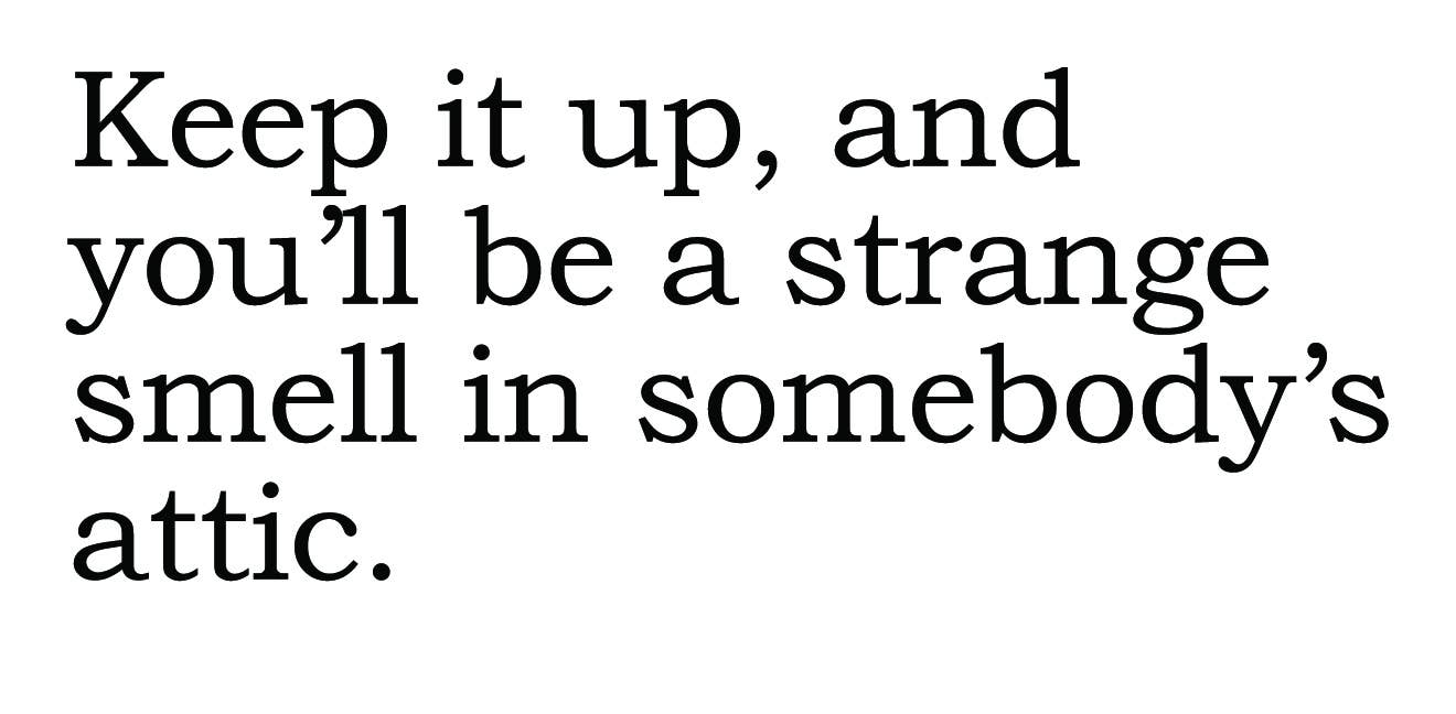 The 3 Sisters Design Co. - Wholesale Everyday Greeting Card - BIG HOUSE Greetings, Keep it up and you'll be a strange...1