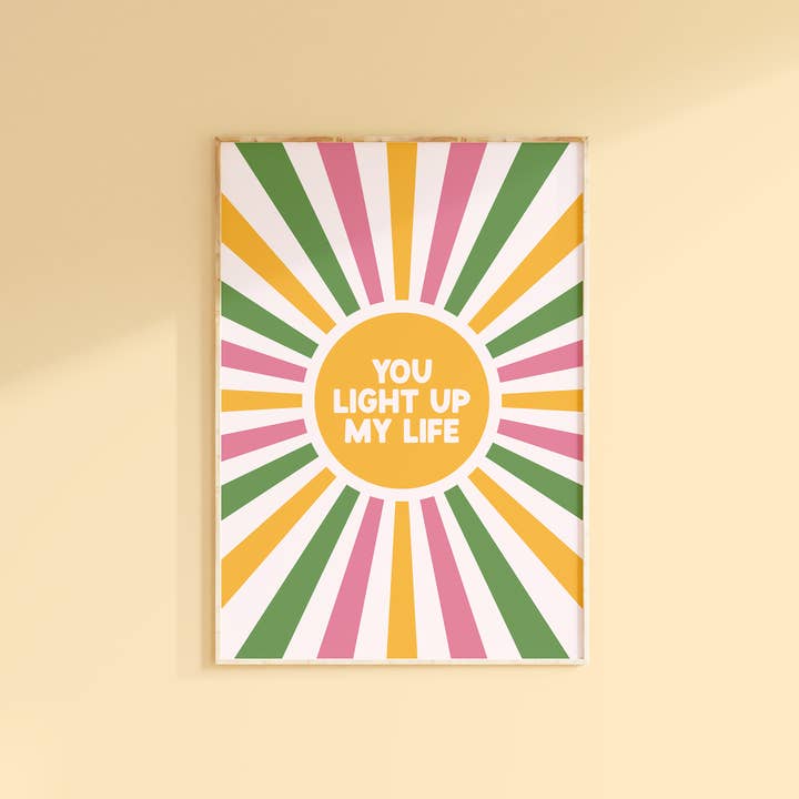 Impression "Tu illumines ma vie" | Art de citation positive et colorée pour la vente par The Happy Badger