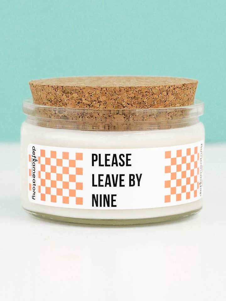 Please Leave By 9 - 4 oz Candle with Cotton Wick - Pick Your for wholesale by Dixie Grace