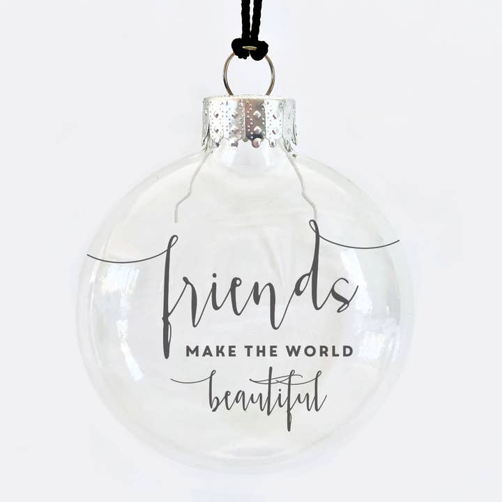 Skel & Co - Wholesale Ornament - Friends Make The World Beautiful See-Through Glass Ornament