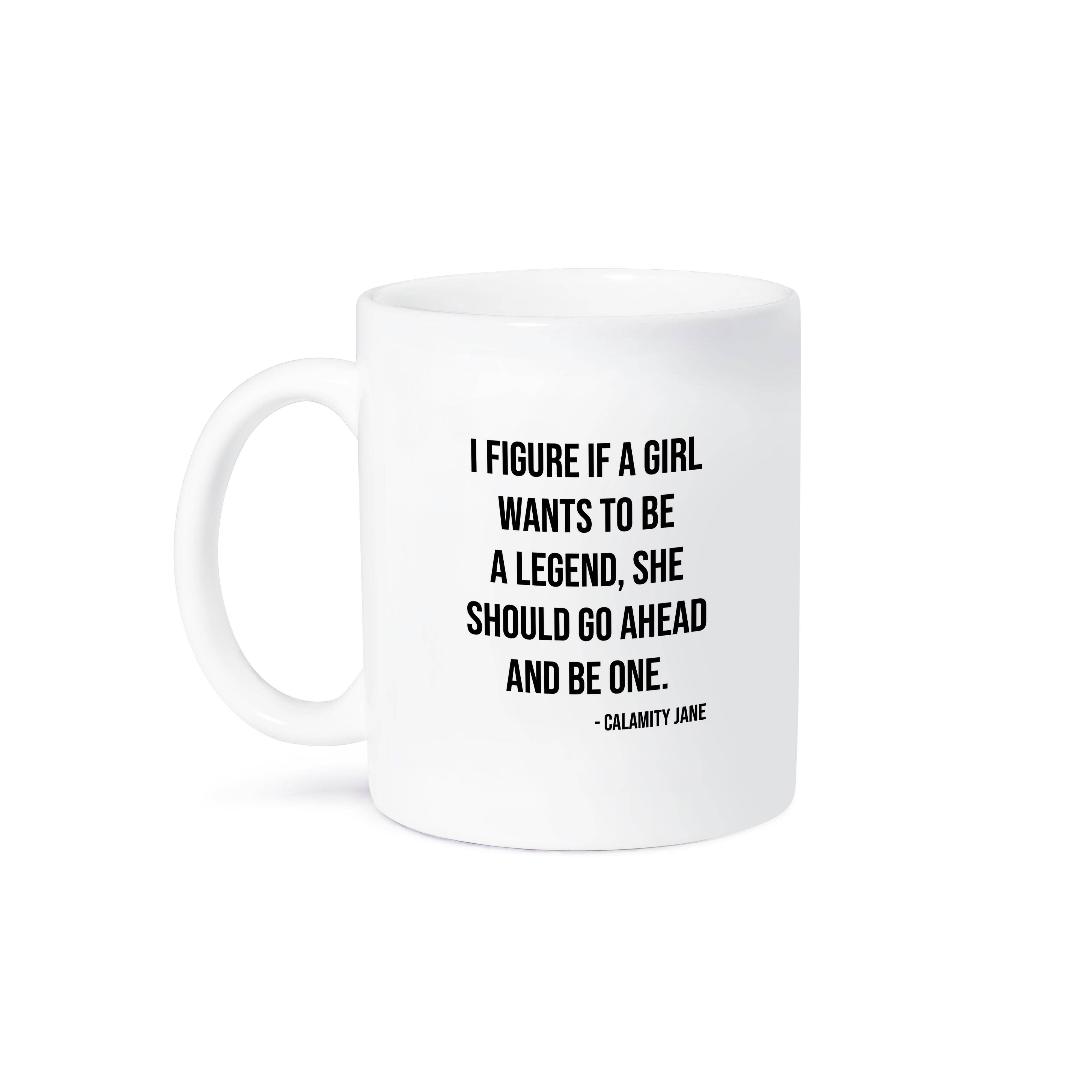 3dRose - Wholesale Coffee Mug - 3dRose, I figure if a girl wants to be a legend... Calamity Jane quote, Mug7
