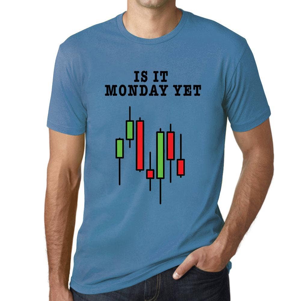 ULTRABASIC - Wholesale Screen Printed T-Shirt - Men's - Men’s Graphic T-Shirt Is It Monday Yet Stock Market Traders Aqua Gift Idea0