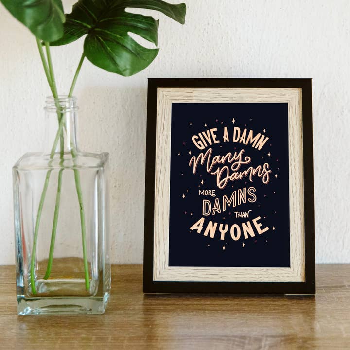 Many Damns 5"x7" Hand Lettering Art Print for wholesale by CWB Designs