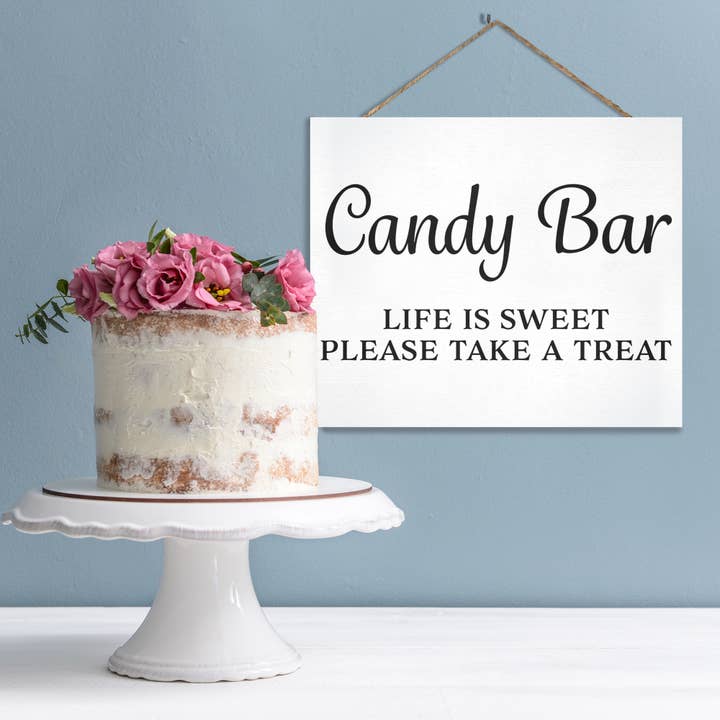 JennyGems - Wholesale Sign - Life Is Sweet! Candy Bar Please Take A Treat™ Wooden Sign5