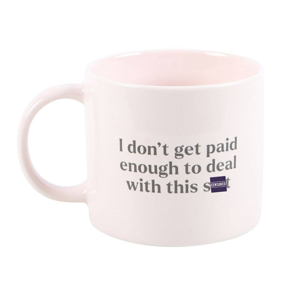 Something Different Wholesale – wholesale Coffee mug – I Don't Get Paid Enough Sweary Mug1