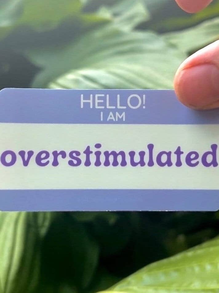 Overstimulated Neurodivergent Nametag Funny Sticker for wholesale by ThinkofMeFrondly