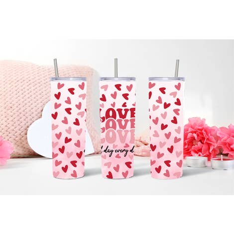 Love All Day Every Day Tumbler for wholesale by Easy Teesy Shirts