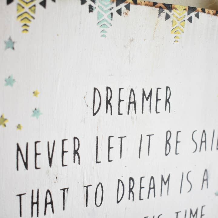 Mahalo Market - Wholesale Sign - Dreamer Quote Wood Sign1