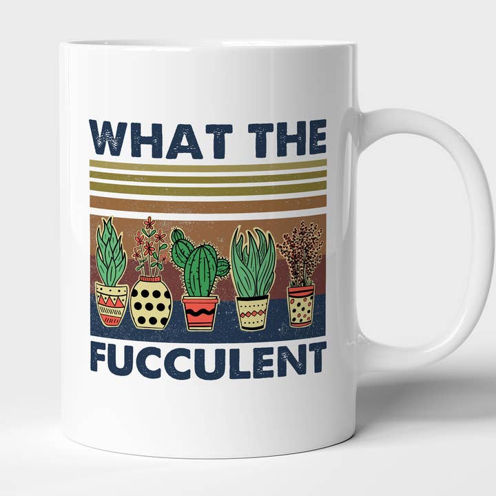 AJCanvasPrints - Wholesale Coffee Mug - What The Fucculent Mug, Vintage Garden Mug, Garden Gift