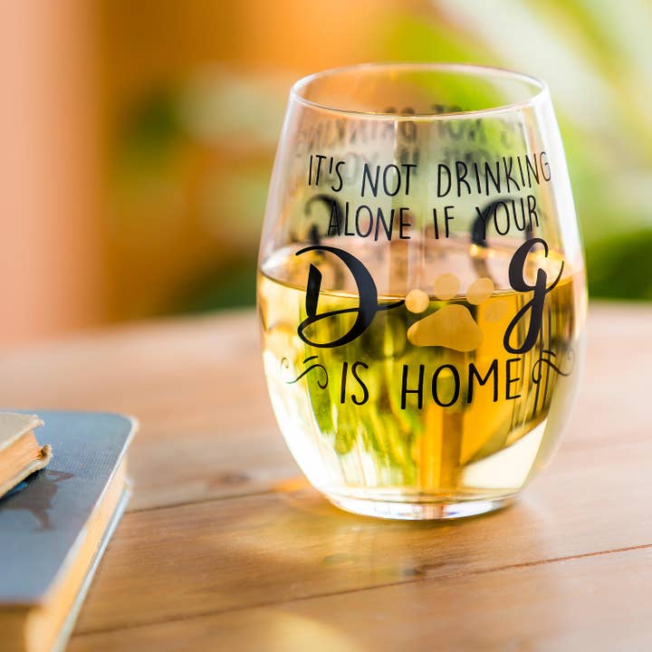 Stemless Wine Glass w/box, It's not drinking alone if your d for wholesale by Evergreen Enterprises