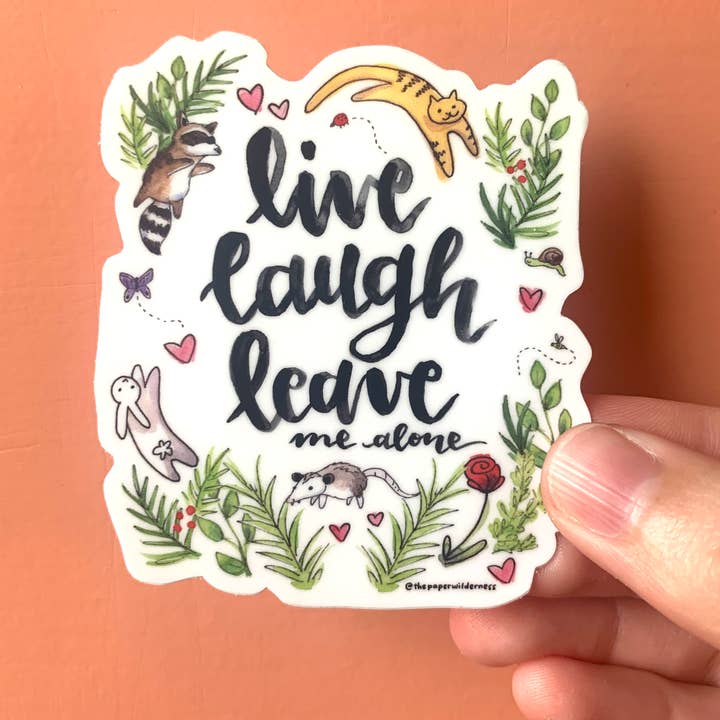 Live Laugh Leave Me Alone Sticker for wholesale by Paper Wilderness