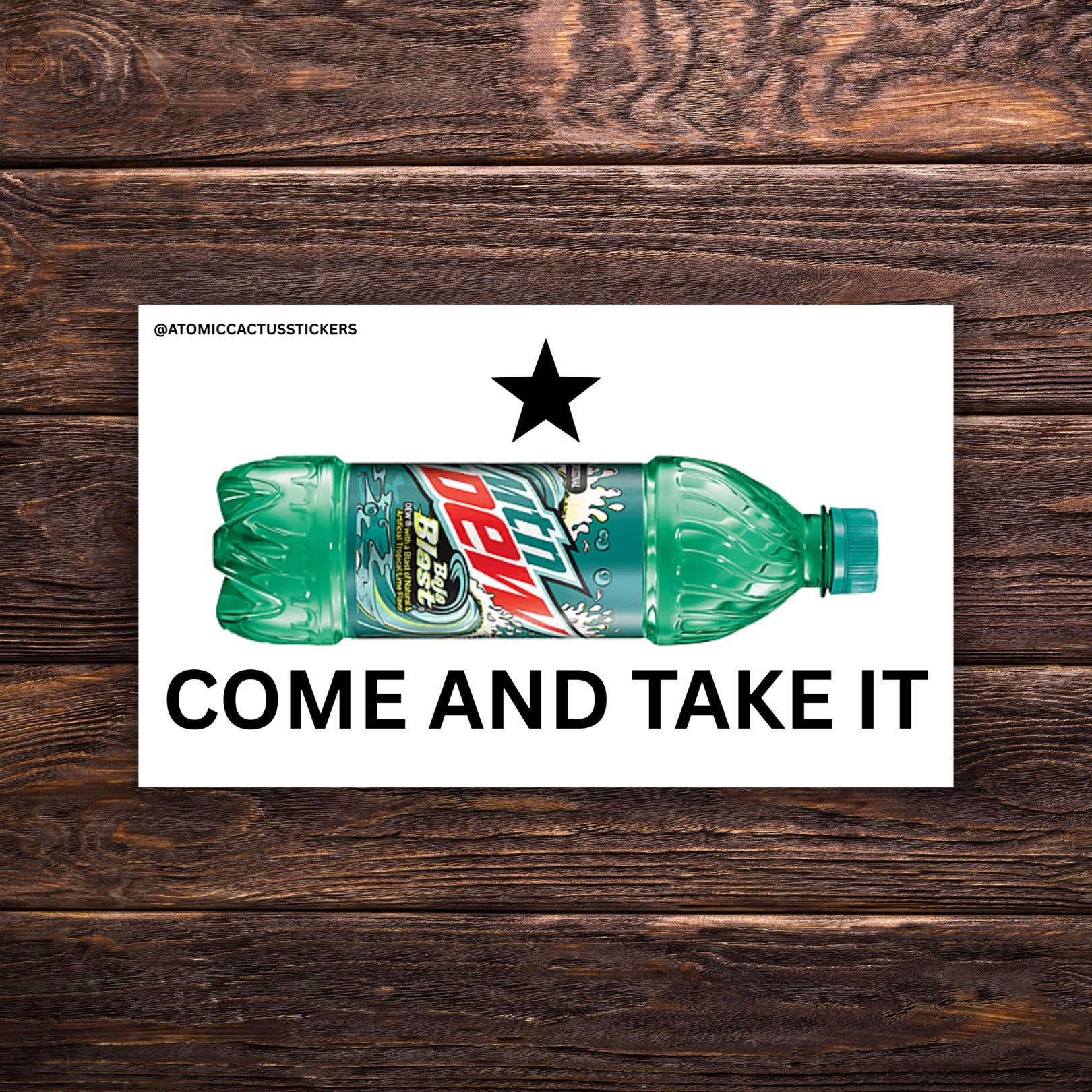 Atomic Cactus Stickers - Wholesale Sticker - Come and Take It Sticker – Baja Blast Edition | Soda Vinyl Sticker | Political Parody Sticker | Funny Protest Sticker