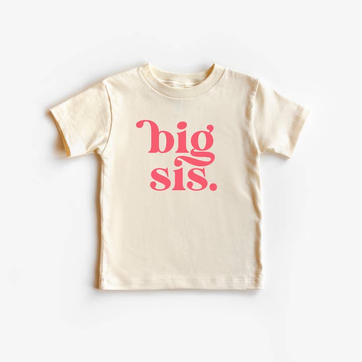 Benny & Ray Apparel - Wholesale Screen Printed T-Shirt - Kids - Big Sister Big Sis Toddler and Youth Shirt1