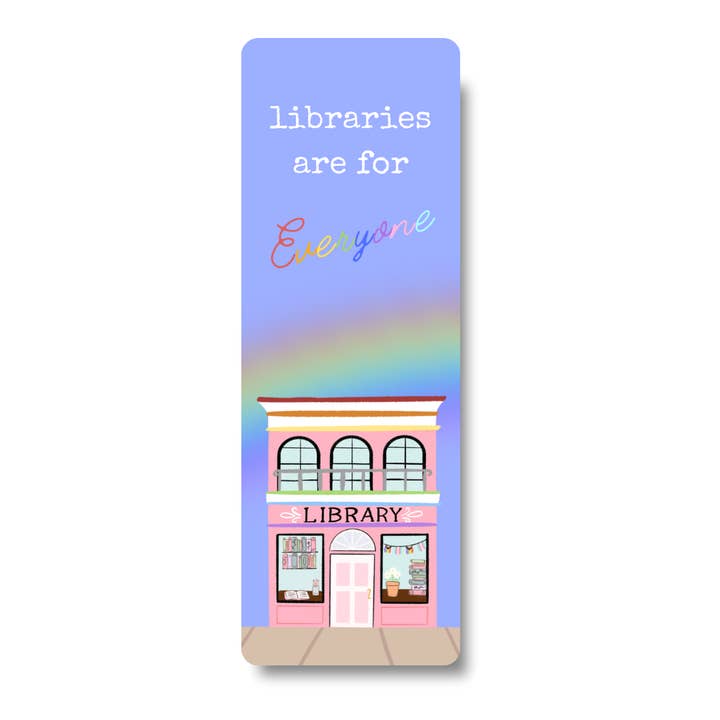 Las bibliotecas son para todos (orgullo) | Bookmark para venta al por mayor de Oak Shore Collective LLC