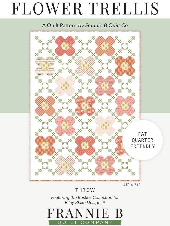 Flower Trellis Quilt - Paper Pattern for wholesale by Frannie B Quilt Company