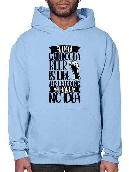 une journée sans bière, c'est comme 523# - bière - Sweat à capuche pour la vente par tshirt unlimited