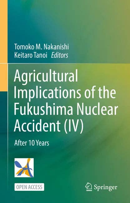Books by splitShops - Wholesale Science & Math Book - Agricultural Implications of Fukushima Nuclear Accident (IV): After 10 Years - Paperback0