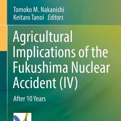 Books by splitShops - Wholesale Science & Math Book - Agricultural Implications of Fukushima Nuclear Accident (IV): After 10 Years - Paperback