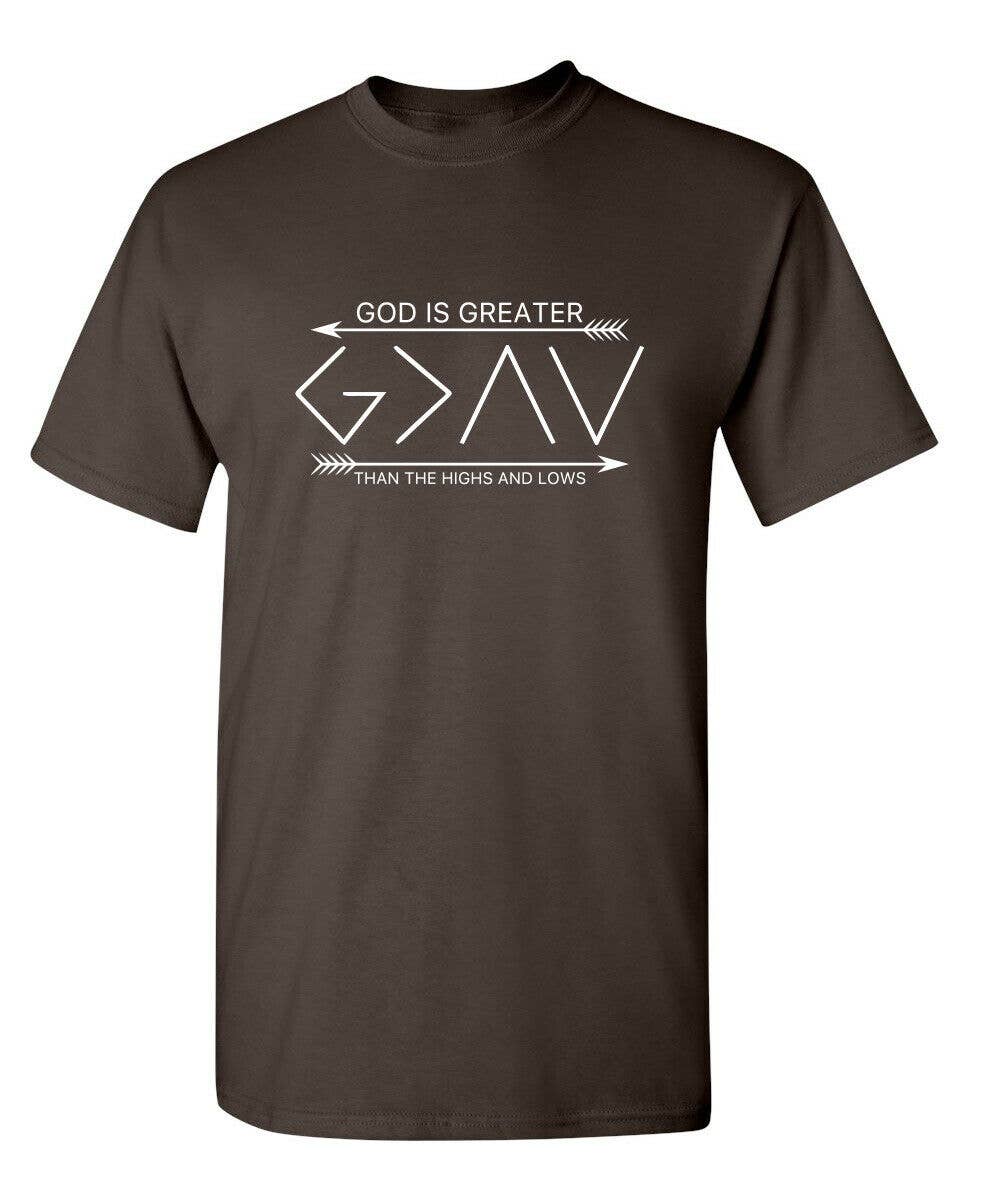 Feelin Good Tees - Wholesale Screen Printed T-Shirt - Unisex - God Is Greater Than Highs and Lows1