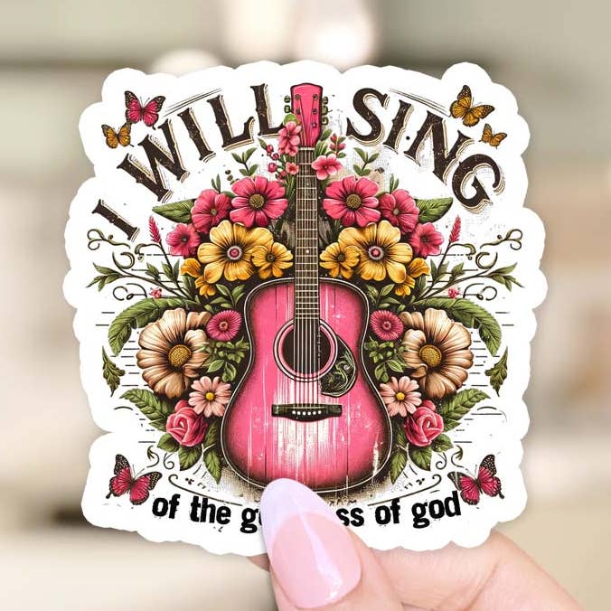I Will Sing of the Goodness of God Sticker for wholesale by Three Arrow Gifts