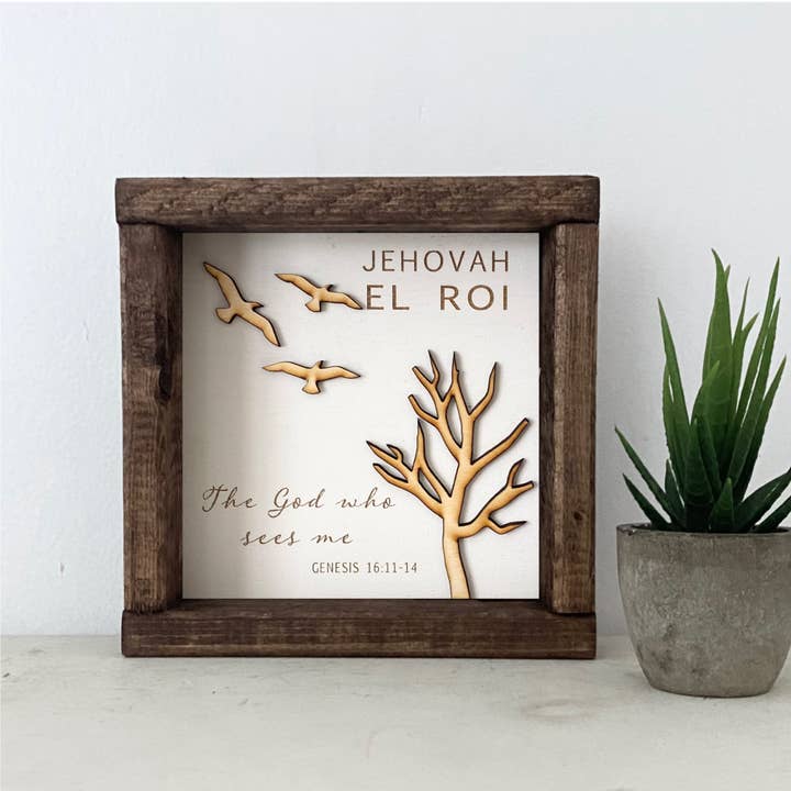 Pine Designs - Wholesale Sign - 7 x 7 El Roi - The God Who Sees Me - Name of God