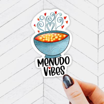 Menudo Vibes Waterproof Vinyl Sticker for wholesale by Quirky Latina Co