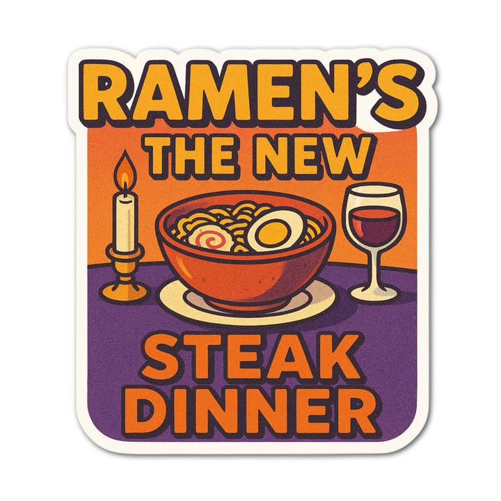 Ramen's The New Steak Dinner Sticker for wholesale by Stick-It Expressions