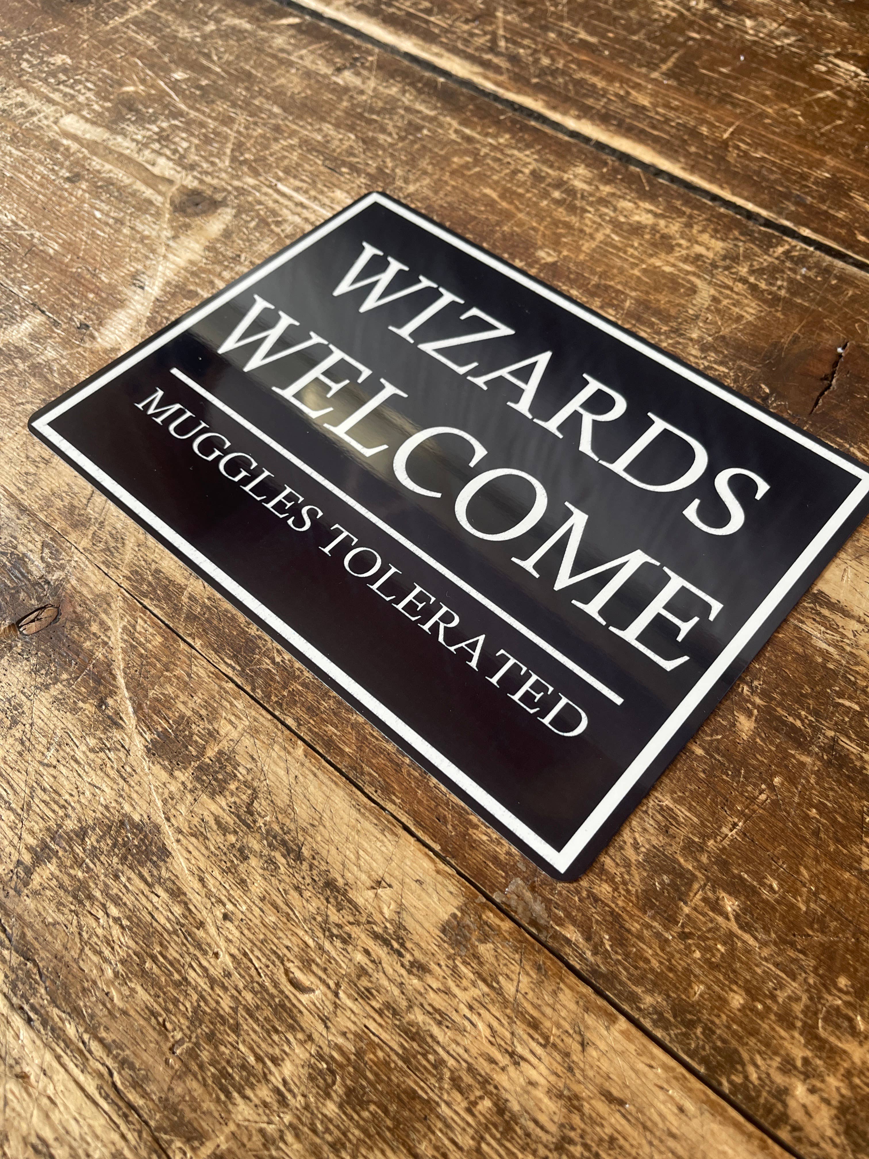  D4DREAM Wizards Welcome Muggles Tolerated Door Signs