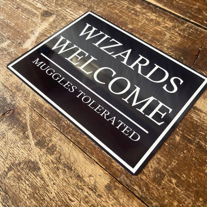 The British Metal Signs Company - Wholesale Bord/bordje - Wizards Welcome Dreuzels Getolereerd - Metalen bord1