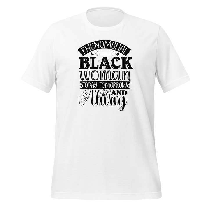 Phenomenal Black Woman Unisex t-shirt for wholesale by Black and Gifted LLC
