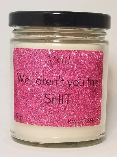 Bueno, ¿no eres la MIERDA Candles? para venta al por mayor de R&W Company LLC