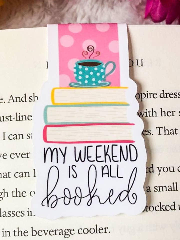 My Weekend Is All Booked Magnetic Bookmark for wholesale by Emily Cromwell Designs