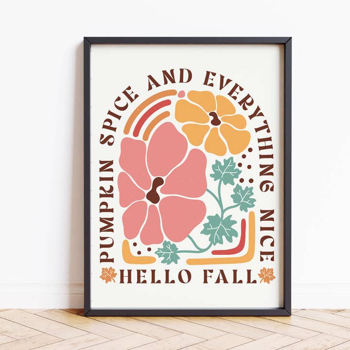 Pumpkin Spice & Everything Nice Poster Home Decor Quote Wall Prints for wholesale by House of Binky