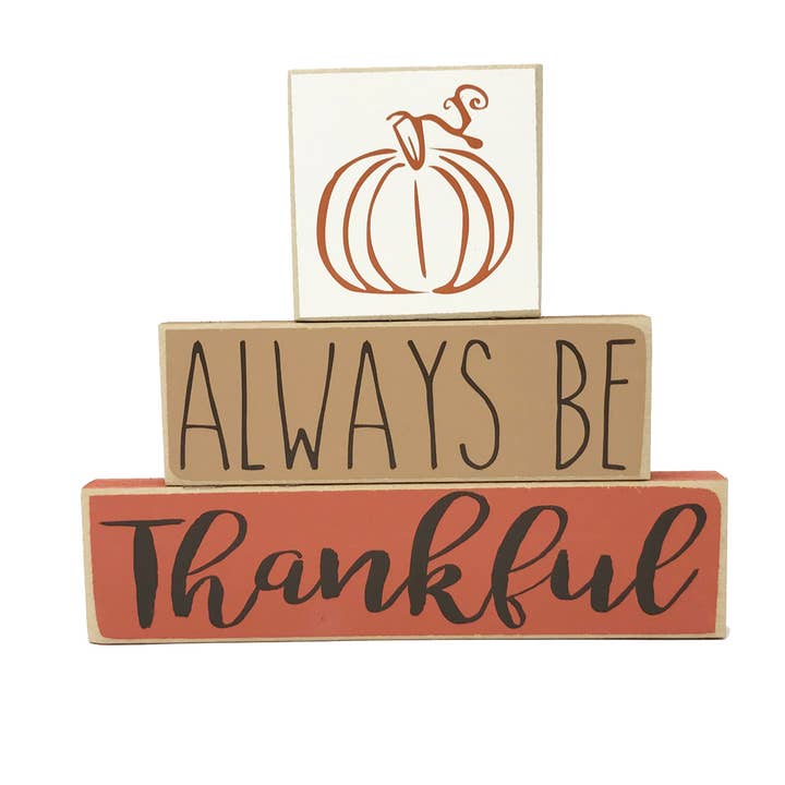 Always Be Thankful Stacked Blocks for wholesale by Crafts With a Side of You LLC