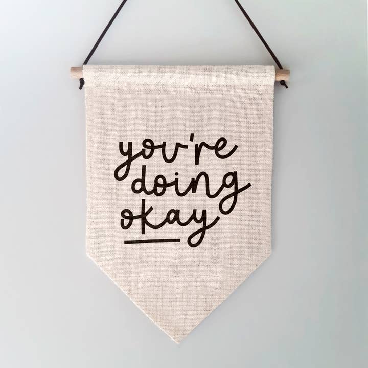 You're Doing Okay Wall Hanging for wholesale by Inky in the Wild