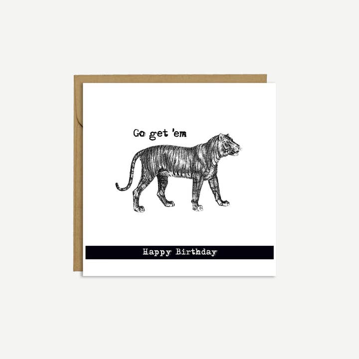 TIGER - 'Go get 'em tiger' - Birthday Card for wholesale by Brave Mavis