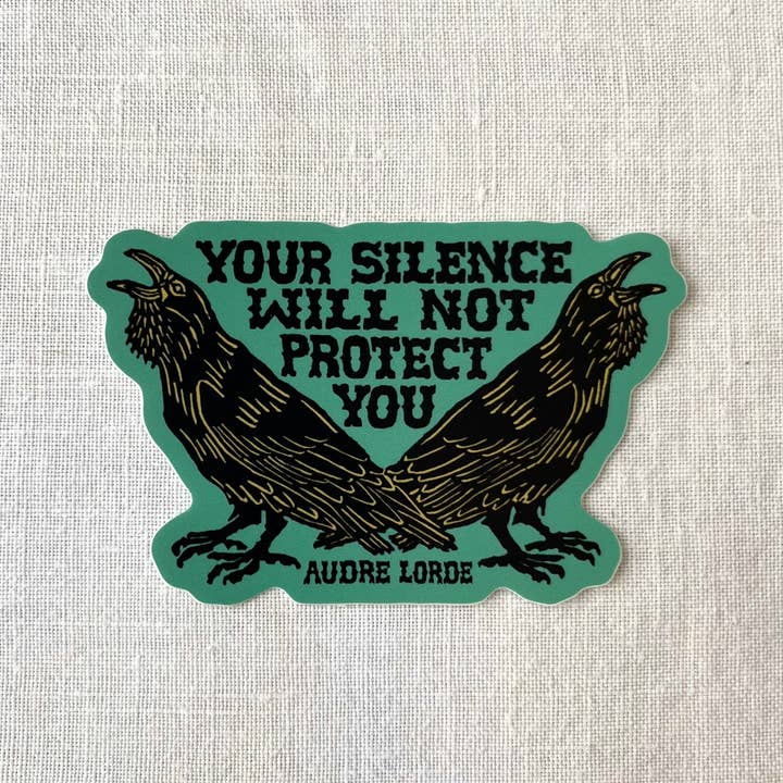 stickiemi - Vendita all'ingrosso Adesivo - Il tuo silenzio non ti proteggerà Adesivo | Audre Lorde2