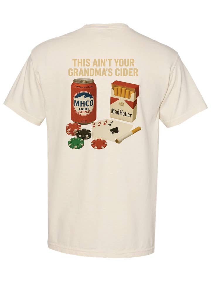The Mad Hatter Co - Wholesale Screen Printed T-Shirt - Unisex - MHC This Ain't Your Grandma's Cider T-Shirt