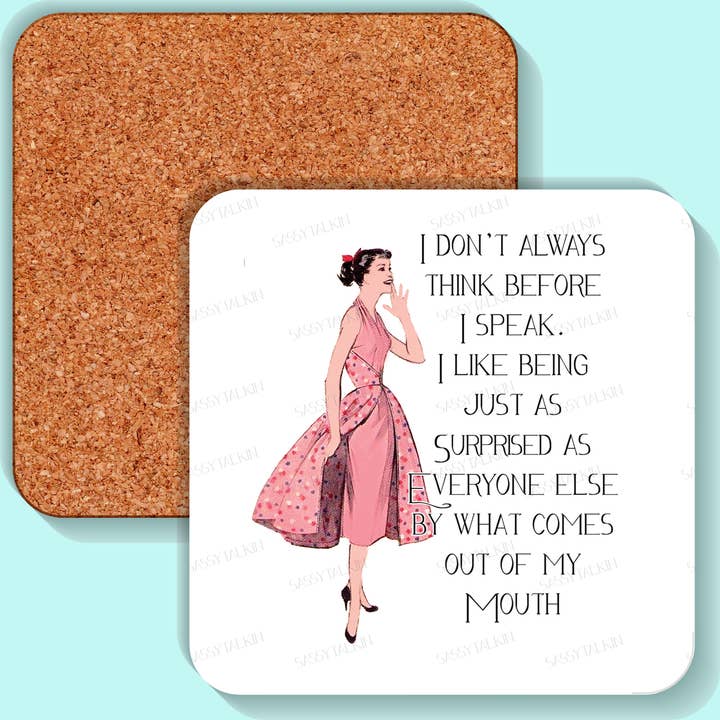 Sassy Talkin - Wholesale Coasters - Coaster, Sassy Girl, I don't always think0