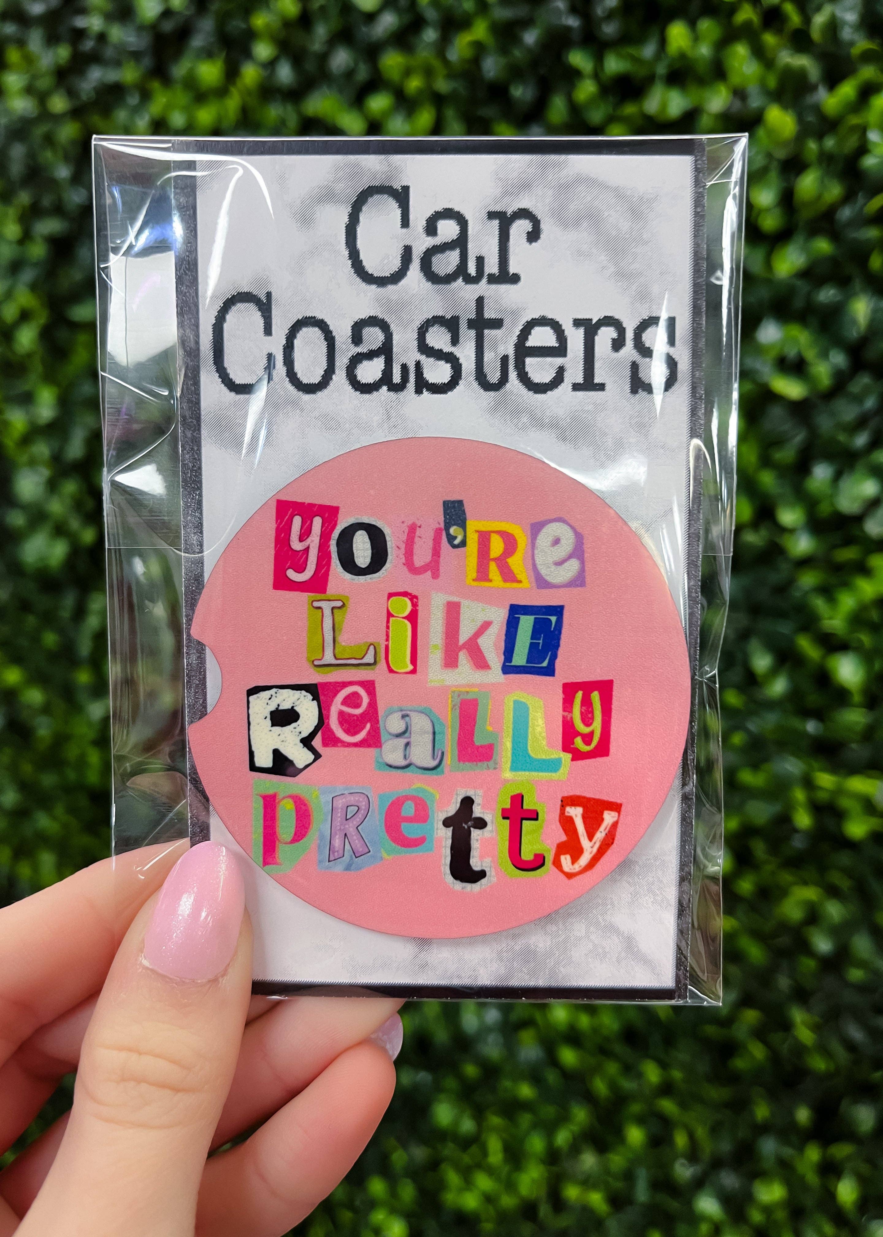The Sassy Owl - Wholesale Car Coaster - Women's - You're Like Really Pretty Car Coasters1