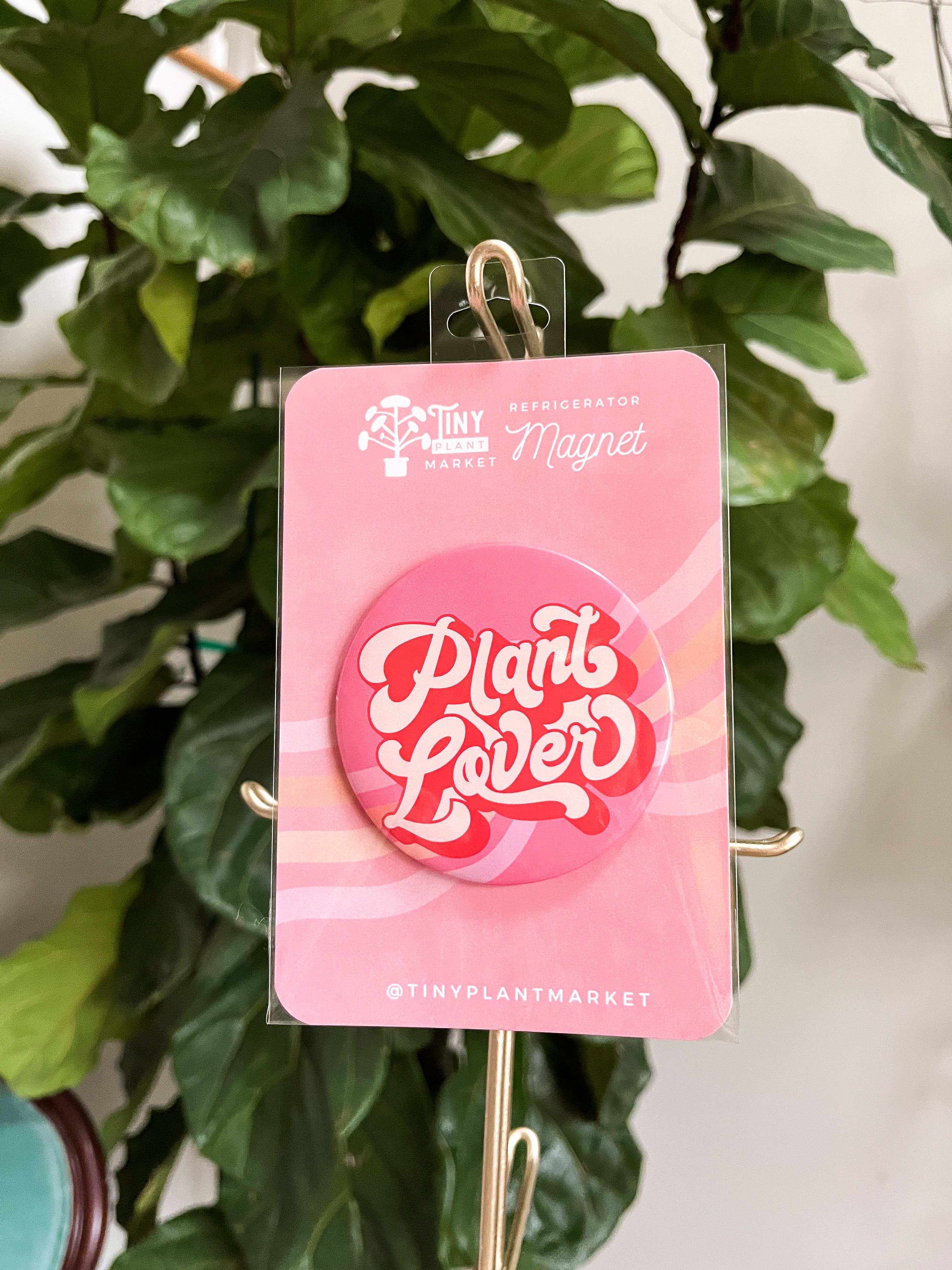 Tiny Plant Market - Wholesale Magnet - Plant Lover Round Refrigerator Magnet0