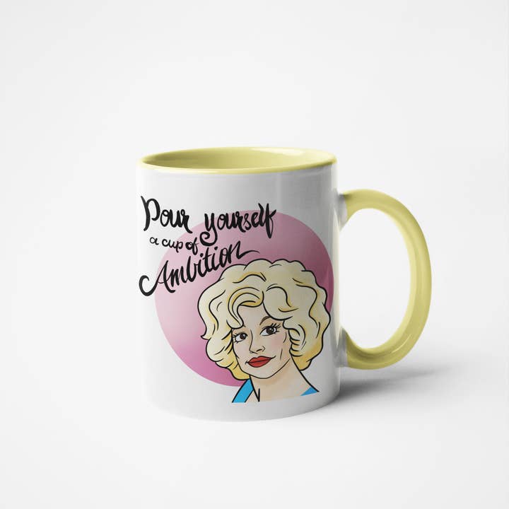 Calm Down Caren – Großhandel Kaffeebecher – Pour Yourself a Cup of Ambition - Dolly Parton Kaffeetasse2