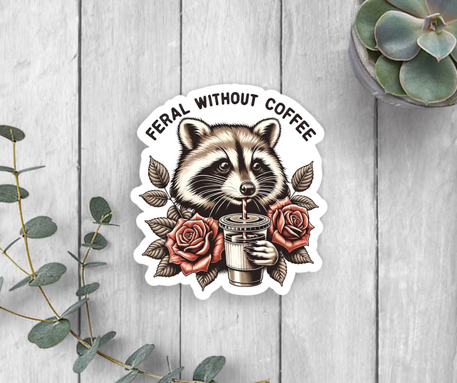 Expression Design Co - Wholesale Sticker - Feral Without Coffee Vinyl Sticker