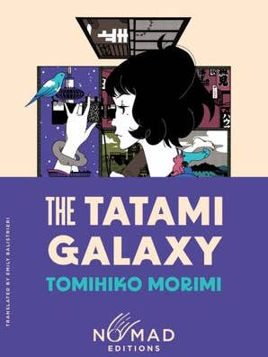 Tatami Galaxy (Nomad Edition), The : Tomihiko Morimi for wholesale by HarperCollins