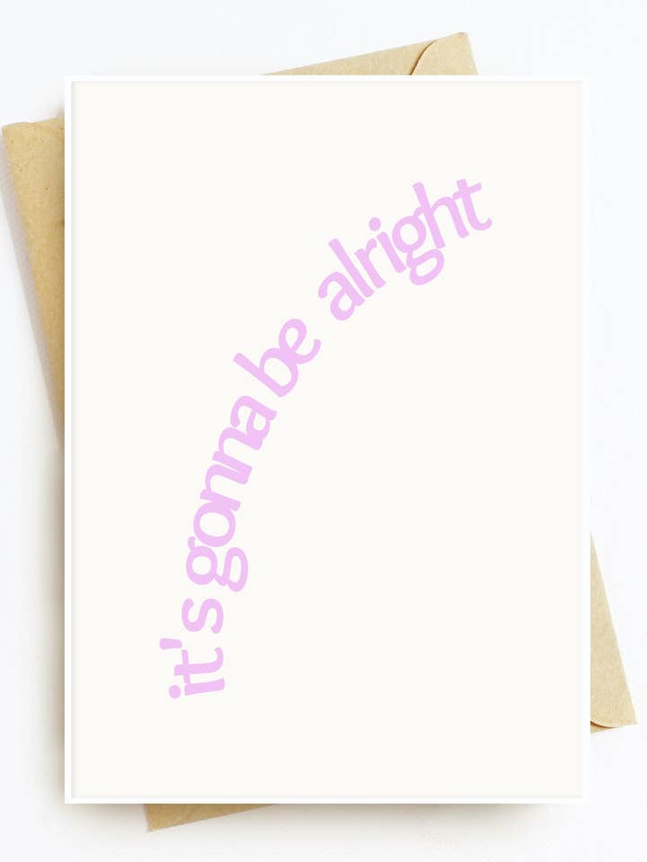 "It's Gonna Be Alright" Greeting Card for wholesale by theresanucciaroneart