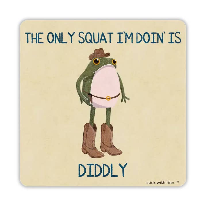 Autocollant Le seul squat que je fais, c'est Diddly Frogson pour la vente par Stick With Finn