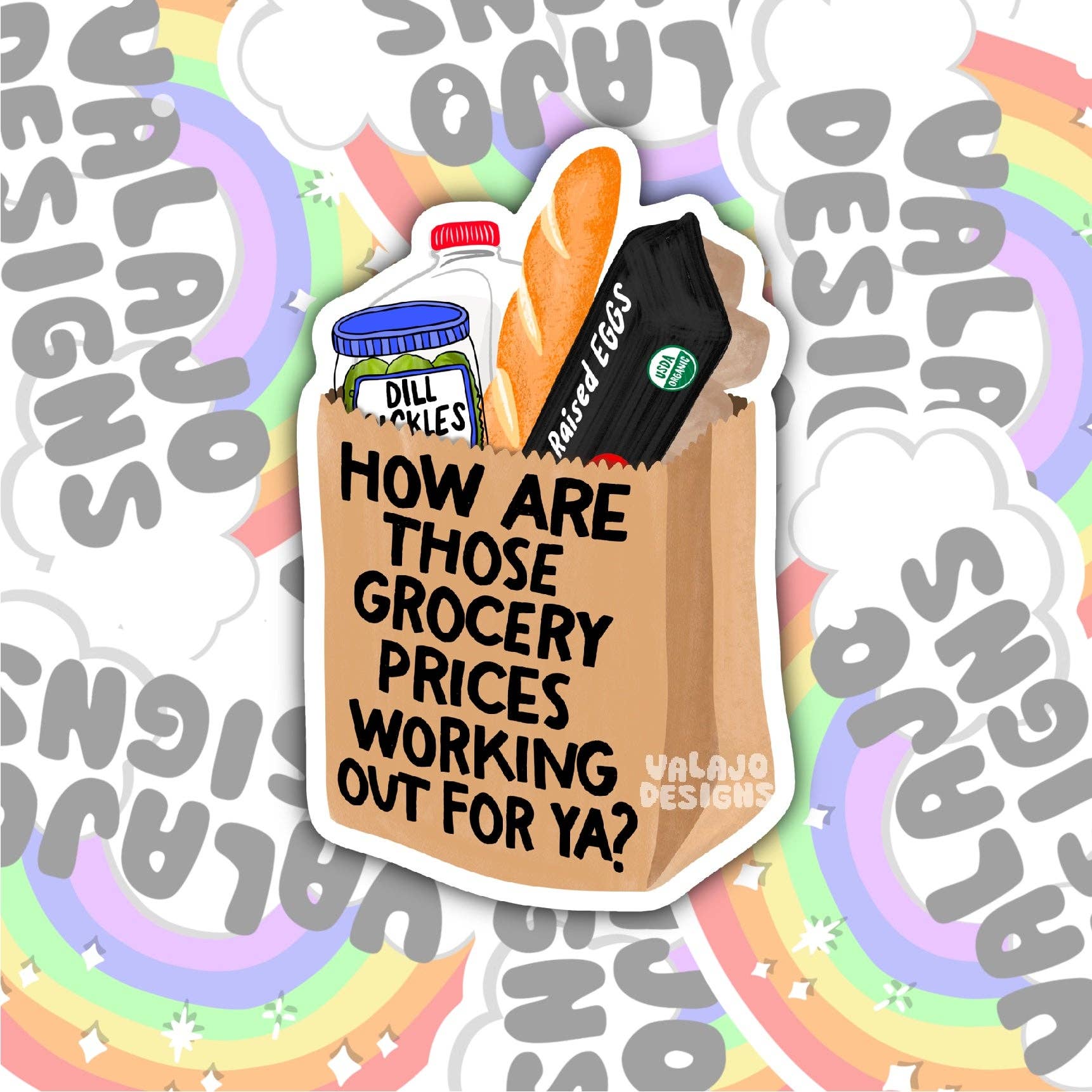 Valajo Designs - Wholesale Sticker - How Are Those Grocery Prices, Water Bottle Sticker0