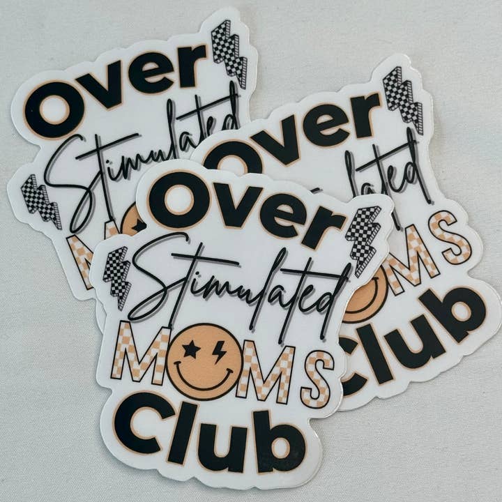 Over Stimulated Moms Club for wholesale by Createmerchco